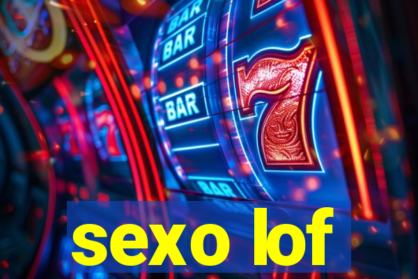 sexo lof